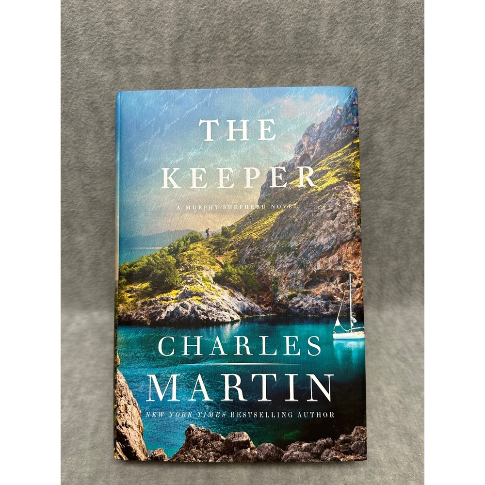 Charles Martin The Keeper Hardcover Murphy Shepherd Novel Thomas Nelson 2021
